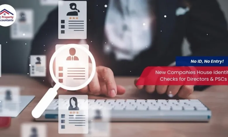 Companies House Identity Verification Launch: Mandatory ID Checks for Directors and PSCs from November 2025 companies house identity verification launch
