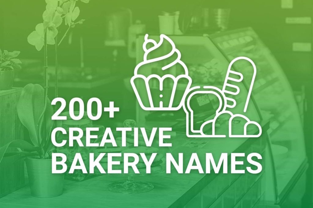 Bakery Names: 500+ Unique, Catchy & Creative Ideas for Your Bakery Business Bakery Names: 500+ Unique, Catchy & Creative Ideas for Your Bakery Business